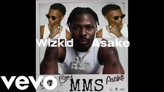 Asake  MMS ft WizKid Official Audio [upl. by Ashelman]