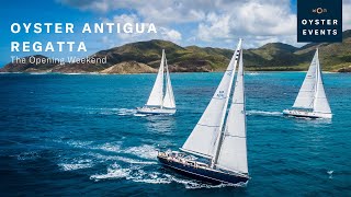 Oyster Antigua Regatta 2019  Opening Weekend  Oyster Yachts [upl. by Richmal]