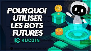 Pourquoi utiliser les bot de Futures Grid sur Kucoin [upl. by Hesther]