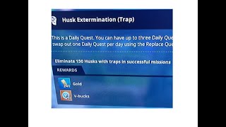 Daily Quest Guide Eliminate 150 husks with traps in successful missions 50 VBucks reward [upl. by Icyaj]