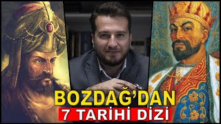 MEHMET BOZDAĞDAN 7 YENİ TARİHİ DİZİ GELİYOR [upl. by Gneh]