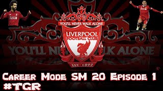 SOCCER MANAGER 2020 CAREER MODE l Liverpool FC l Episode 1 l Lets Klopp It SM20 [upl. by Samaj836]