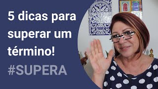 5 DICAS PARA SUPERAR O TÉRMINO DO RELACIONAMENTO  ANAHY DAMICO [upl. by Rangel]