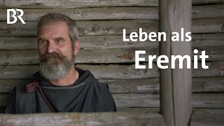 Alternative Lebensart mit Gott Das Leben als Eremit  Stationen  BR [upl. by Aerdnna]