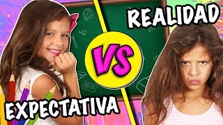 😍 EXPECTATIVA VS REALIDAD 📚de REGRESO A CLASES 📚Primer día en el COLEGIO o ESCUELA [upl. by Zelle]