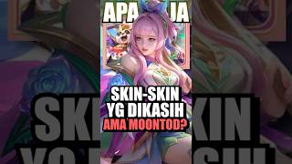 Apa saja skinskin yang bakal DIKASIH ama Moontod [upl. by Arataj]