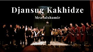 Djansug Kakhidze  Mravalshamir [upl. by Mckeon]