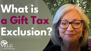 What is a Gift Tax Exclusion [upl. by O'Neil]