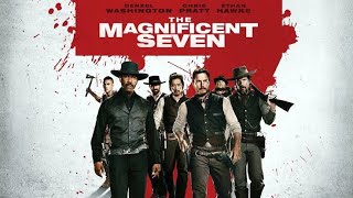 The Magnificent Seven 2016 Movie  Denzel Washington Chris Pratt Ethan H  Review And Facts [upl. by Marlyn]