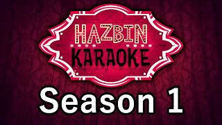 Hazbin Hotel Season 1  Karaoke All Songs [upl. by Anerdna]