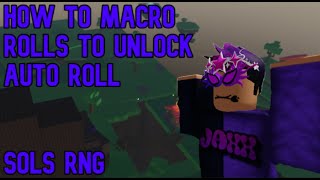 MACRO WALKTHROUGH HOW TO UNLOCK AUTO ROLL SUPER QUICK [upl. by Gide]