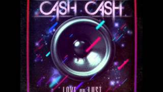 05 Cash Cash  Wasted Love [upl. by Virendra131]