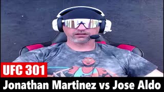 UFC 301 Jonathan Martinez vs Jose Aldo PREDICTION [upl. by Aninat]