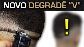 Novo Corte de Cabelo Masculino  Degradê em V [upl. by Lagiba]