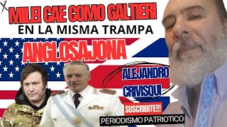 MILEI COMO GALTIERI CAERA EN LA TRAMPA ANGLOSAJONA [upl. by Nitsew]