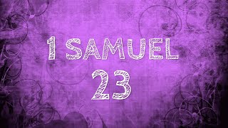 1 SAMUEL CHAPTER 23 [upl. by Kimmi]