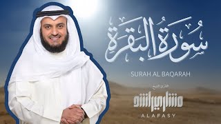 Surat Al Baqarah Mishary Rashid Alafasy  سورة البقرة الشيخ مشاري راشد العفاسي [upl. by Kuebbing270]