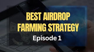 Best Airdrop Farming Strategy  Multiple dAPPS Episode 1 [upl. by Elish]