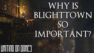 Why Blighttown Really Matters Dark Souls  Writing on Games [upl. by Kcirdderf]