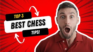 How to Win at Chess Top 3 Best Chess Tips [upl. by Lorens586]