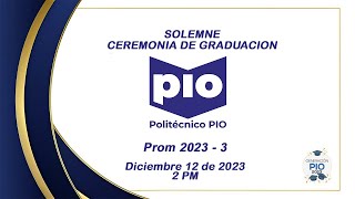 Solemne ceremonia de grado PIO 2023  2 PM [upl. by Annaitat]