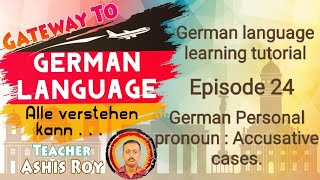 German personal pronounsdas Personalpronomen Accusative Akkusativ Cases  Episode 24 [upl. by Rayna]