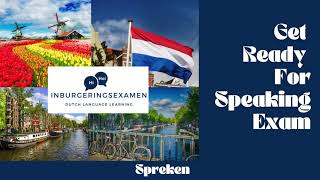 Dutch Speaking Exam A2  Spreken Examen InburgeningExamen [upl. by Akcinehs]