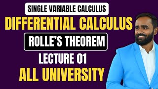 SINGLE VARIABLE CALCULUS Differential CalculusRolles TheoremLecture 01All University [upl. by Oznohpla77]