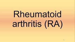 Rheumatoid Arthritis RA Pronunciation  How to Say  How to Pronounce [upl. by Lav]