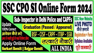 SSC Sub Inspector CPO SI Online Form 2024  4187 Post  Form Kaise Bhare  LIVE Photo  New Website [upl. by Murial]