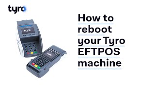 How to reboot your Tyro EFTPOS Machine [upl. by Senoj595]