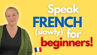 How to speak French  French speaking practice for beginners [upl. by Tempa]