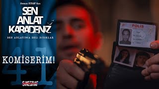 Tahir’in polis kimliği  Sen Anlat Karadeniz 41 Bölüm [upl. by Cannon979]