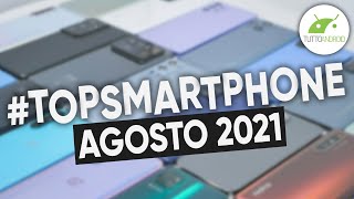 Migliori Smartphone Android AGOSTO 2021  TopSmartphone [upl. by Esialb964]