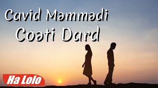 Cavid Məmmədi  Coəti Dard Rəsmiyə Musiği [upl. by Center]