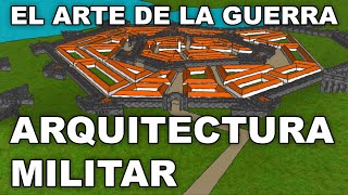 El Arte de la GUERRA  Arquitectura MILITAR [upl. by Leuneb401]