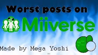 Worst posts on Miiverse [upl. by Ahseihs525]