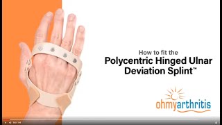 How to Fit the Polycentric Hinged Ulnar Deviation Splint  Oh My Arthritis [upl. by Tonnie670]