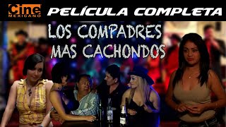 Los Compadres Más Cachondos  Película Completa Mexicana  Cine Mexicano [upl. by Ecirtaeb]