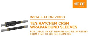 Raychem CRSM Heat Shrink Wraparound Sleeves [upl. by Llenoil327]