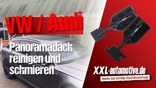 Panoramadach knarzt und ist undicht Audi  VW ☀️💦 Reinigen und schmieren leicht gemacht [upl. by Aydne]