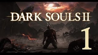 Dark Souls 2  Lets Play Part 1 Things Betwixt [upl. by Birdie633]