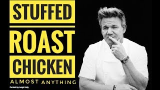 How to Cook Stuffed Roasted Chicken \ Gordon Ramsay  Almost Anything [upl. by Einhpad19]