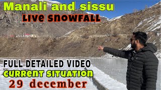 Manali Live Snowfall Today 2023  Manali Current Situation  Snowfall Update Manali Manali To Sissu [upl. by Firestone69]