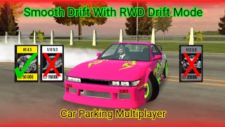 Smooth Drift With RWD Drift Mode  Car Parking Multiplayer New Update [upl. by Yacov]