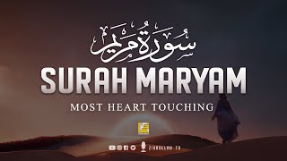 Surah Maryam Mary سورة مريم  THIS WILL TOUCH YOUR HEART إن شاء الله  Zikrullah TV [upl. by Kitchen]