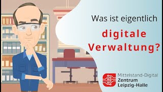 Was ist eigentlich digitale Verwaltung [upl. by Agosto]