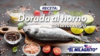 DORADA al horno con Arroz negro  Receta Recomendada [upl. by Mcloughlin]