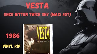 Vesta – Once Bitten Twice Shy 1986 Maxi 45T [upl. by Spooner369]