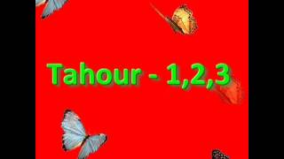 Tahour  1 2 3  YouTubeflv [upl. by Anirrehs]